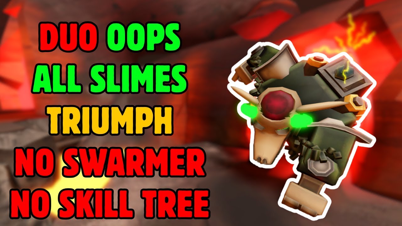 Duo Oops All Slimes Triumph WITHOUT SWARMER/SKILL TREE ON INFERNAL ABYSS | Roblox TDS