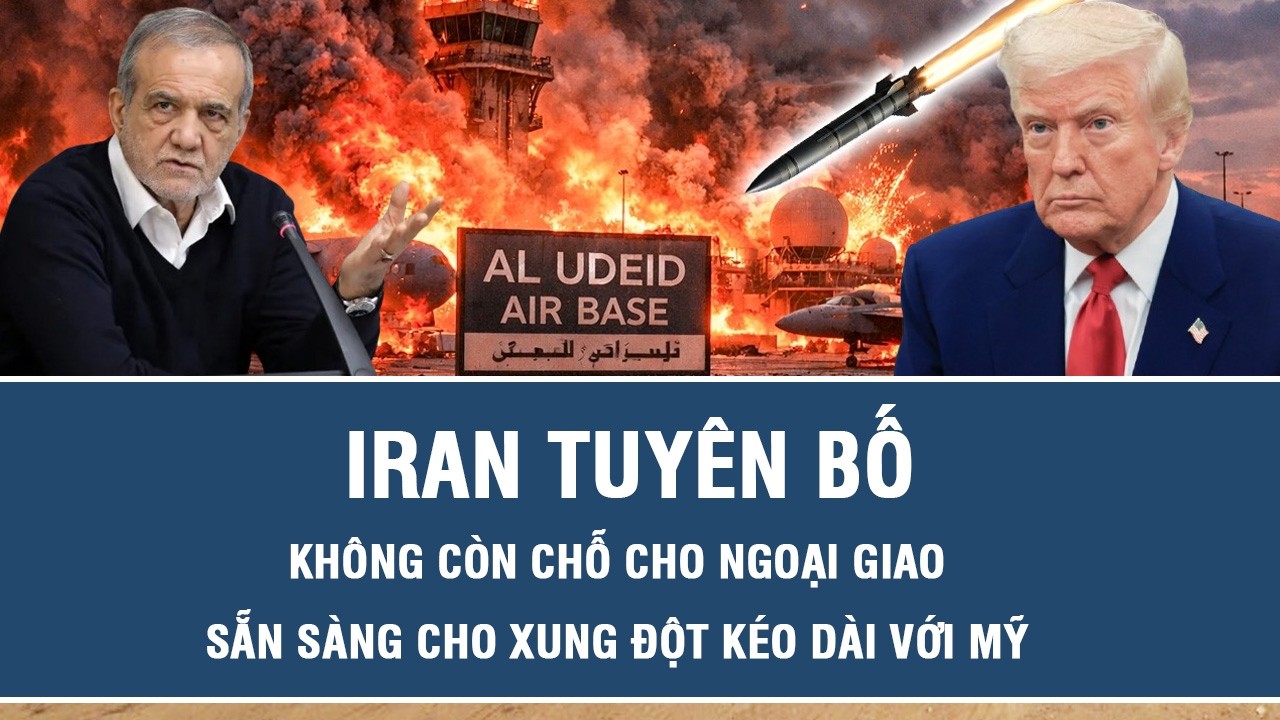 Iran tuyên bố không còn chỗ cho ngoại giao, sẵn sàng cho xung đột kéo dài với Mỹ