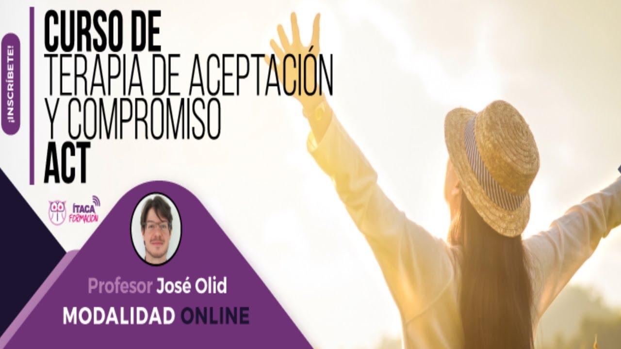 ACT Filosofía, teoría y práctica con Jose Olid - Ítaca Formación