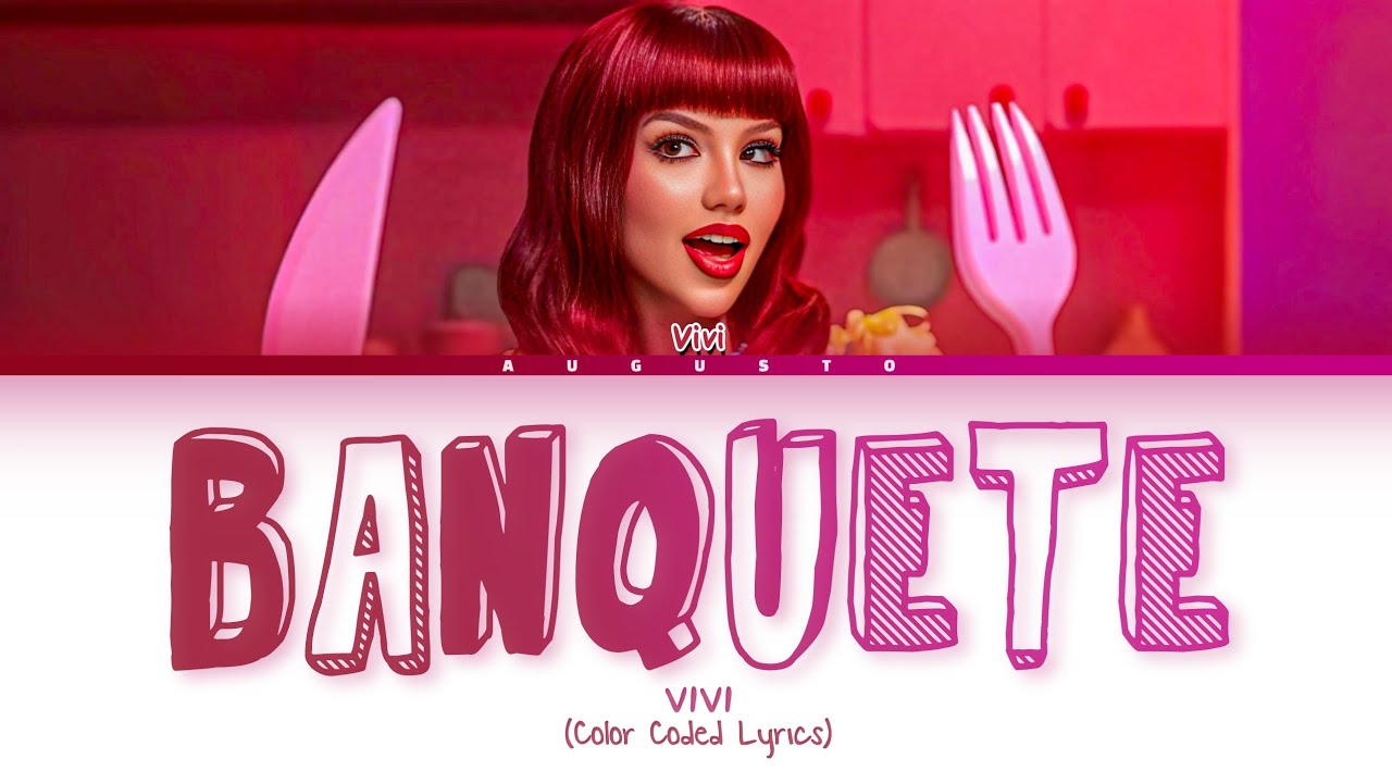 VIVI &ndash; 'Banquete' | Legendado/Tradu&ccedil;&atilde;o ENG (Color Coded Lyrics)