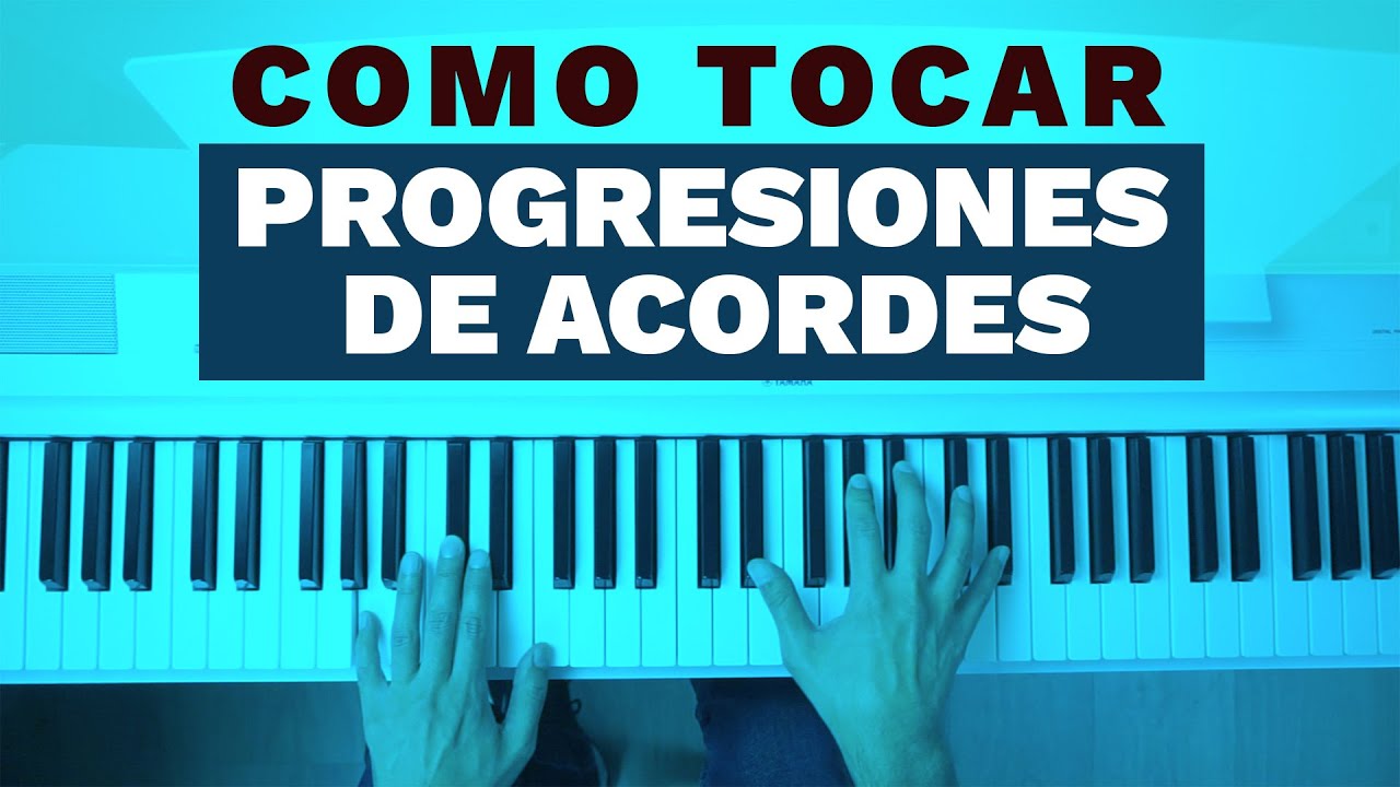 C&oacute;mo Tocar Progresiones de Acordes en Piano F&aacute;cilmente