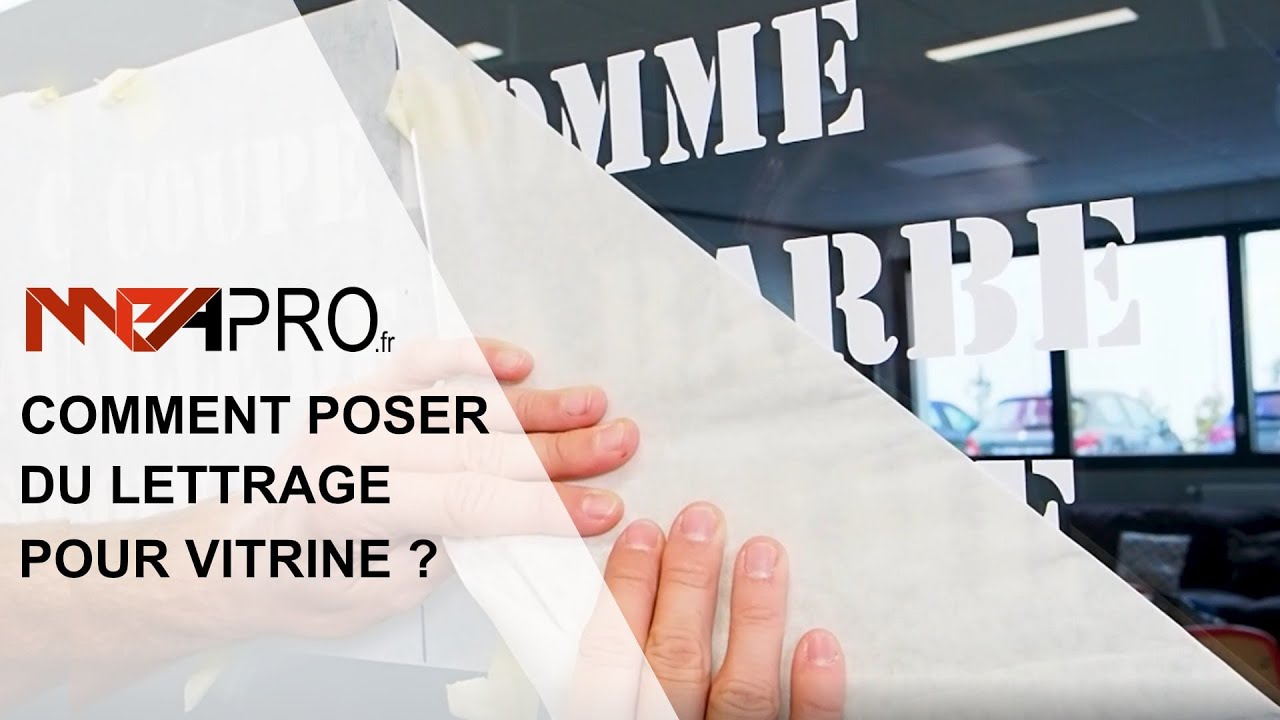 Comment poser un lettrage pour vitrine ? Multi Passions Adhésif - MPA