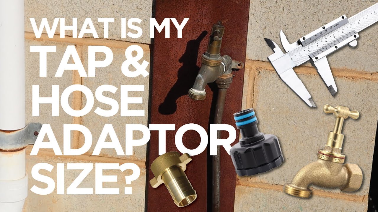 [Step-by-Step] How to check your garden tap, hose adaptor, hose size!