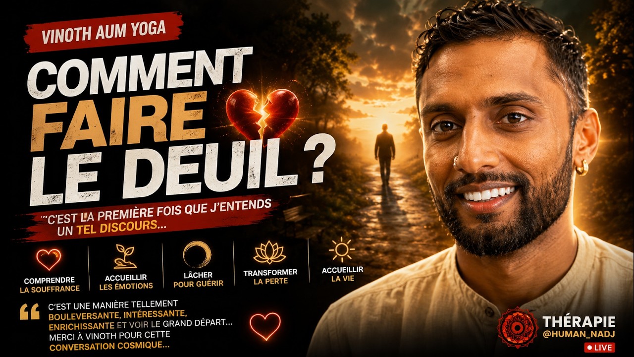 ❤️‍🩹 COMMENT FAIRE LE DEUIL ? VINOTH 🎥  [🔴 @HUMAN_NADJ ©]