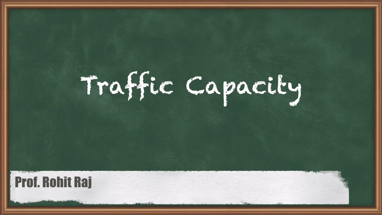 Traffic Capacity-Transportation Engineering 1-Hindi