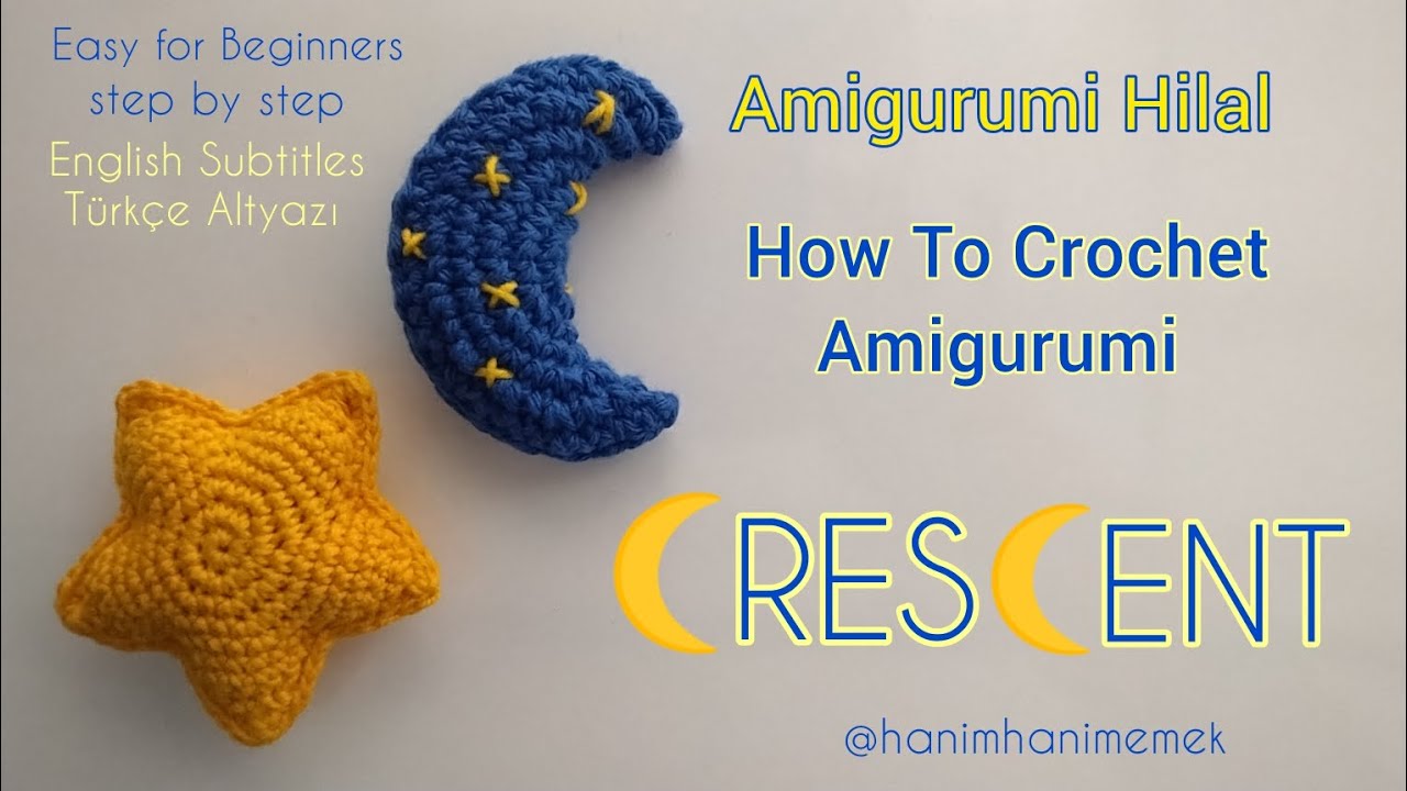 Amigurumi Hilal Yapımı | Crochet Crescent | Step by Step | #amigurumi #crochet #crescentmoon #moon