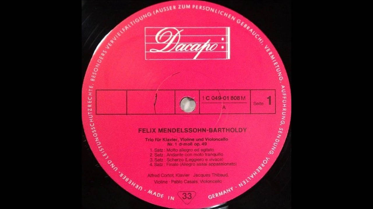 mendelssohn, Trio Fur Klavier, Violine Und Violoncello Nr 1 D Moll Op 49 1   4 all mov   Cortot, thi