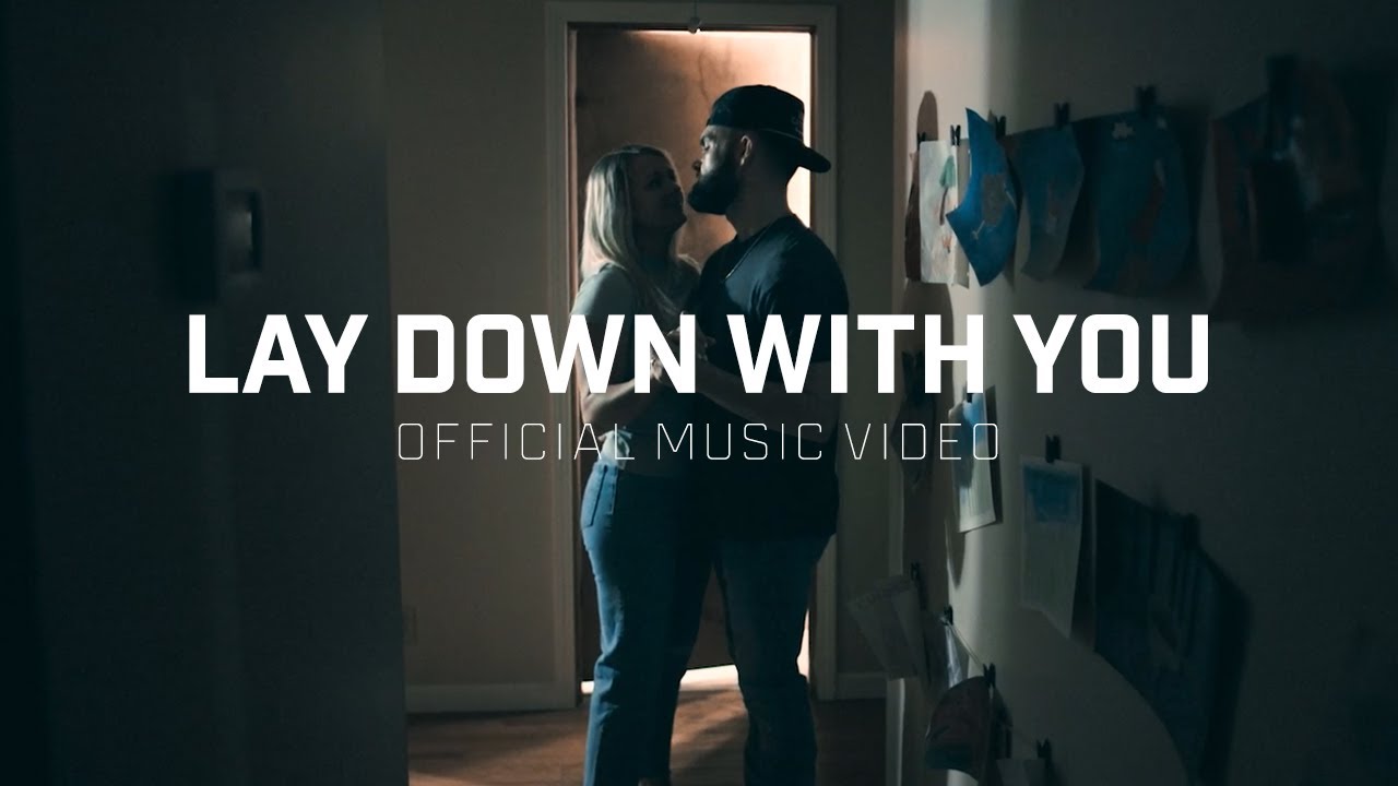 Dylan Scott - Lay Down With You (Official Music Video)