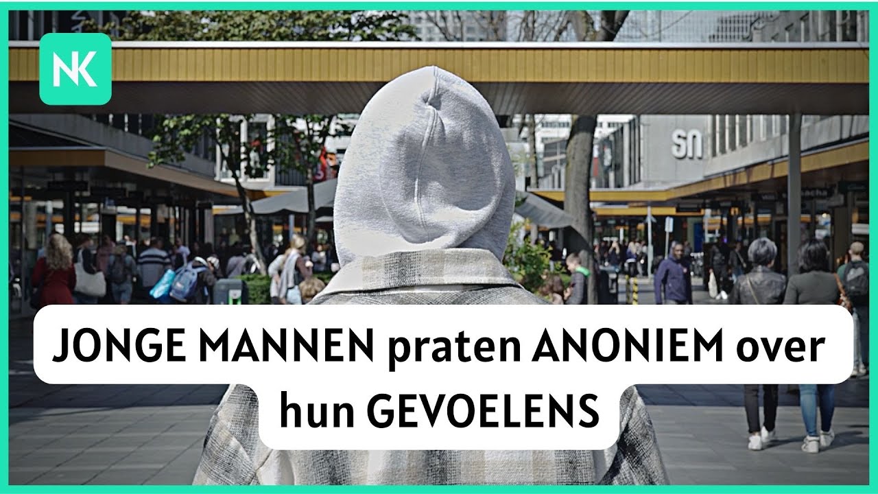 JONGE MANNEN praten ANONIEM over hun GEVOELENS