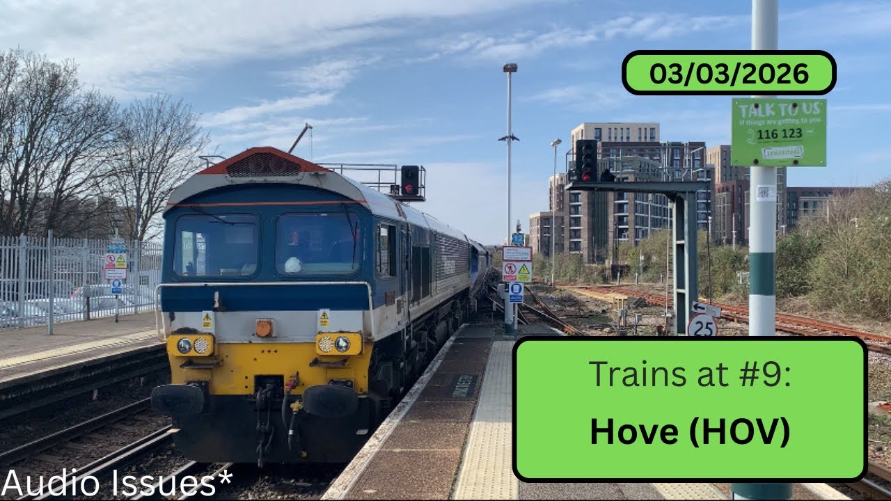 Trains at #9: Hove (HOV) - Tuesday 3rd March 2026
