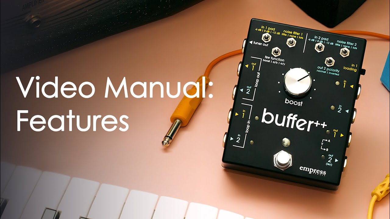 Features of the Buffer++ (Empress Buffer++ Video Manual)