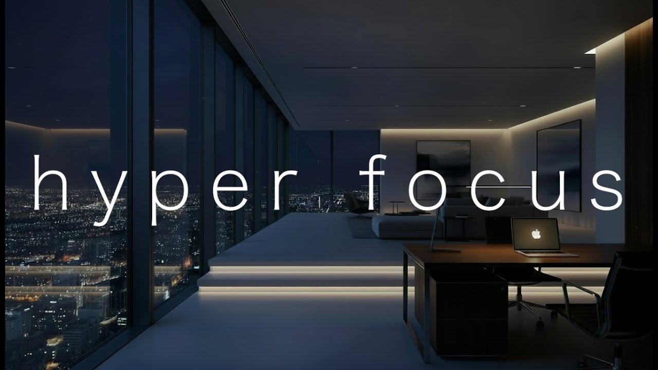 Hyperfocus Mode – Zero Distraction Mix for Deep Work & Productivity