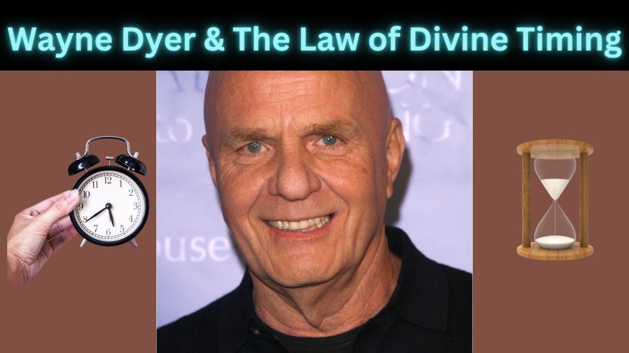 Wayne Dyer's Wisdom on the Cosmic Law of Divine Timing 🌟