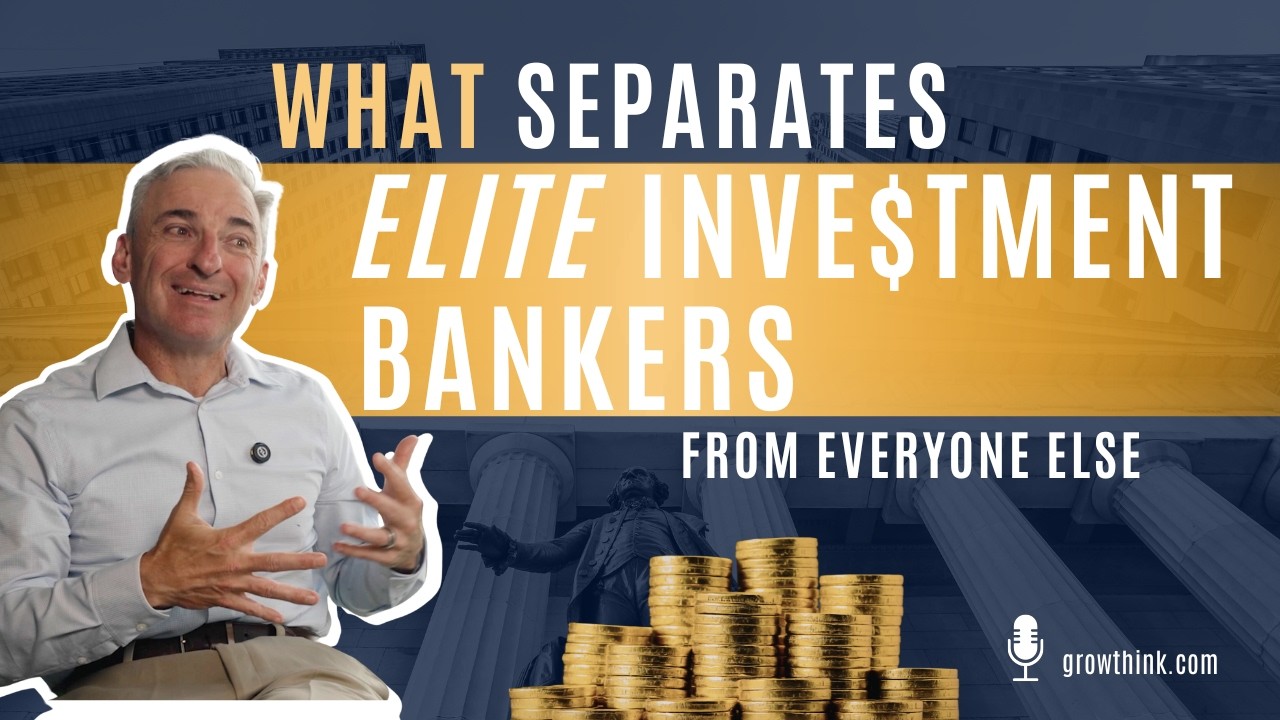 What Separates Elite Investment Bankers From Everyone Else