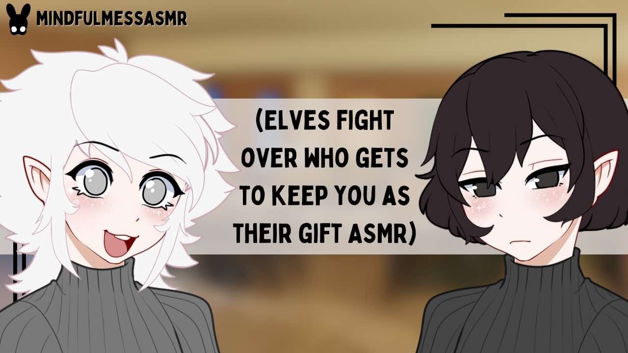 They Should Be Mine! (Elves Want You ASMR)