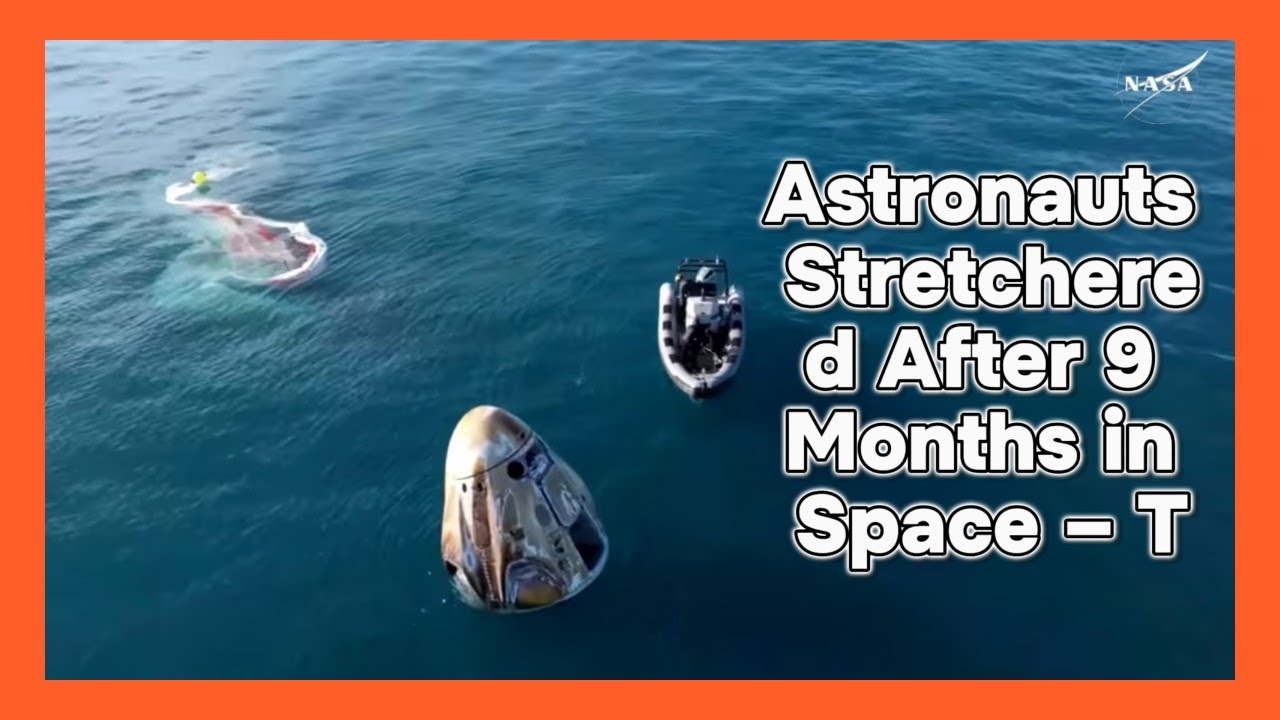 Astronauts Stretchered After 9 Months in Space &ndash; T