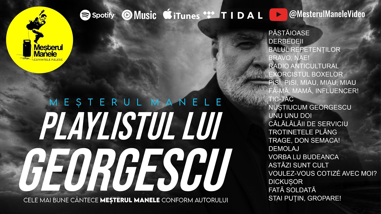 PLAYLISTUL LUI GEORGESCU VOL.1 | MEȘTERUL MANELE - NUMĂRUL UNU ÎN REVOLUȚIA MUZICALĂ DIN ROMÂNIA