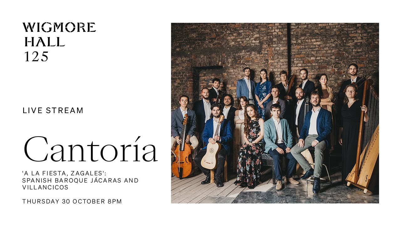 Cantoría | 'A la fiesta, zagales': Spanish Baroque Jácaras & Villancicos - Live from Wigmore Hall