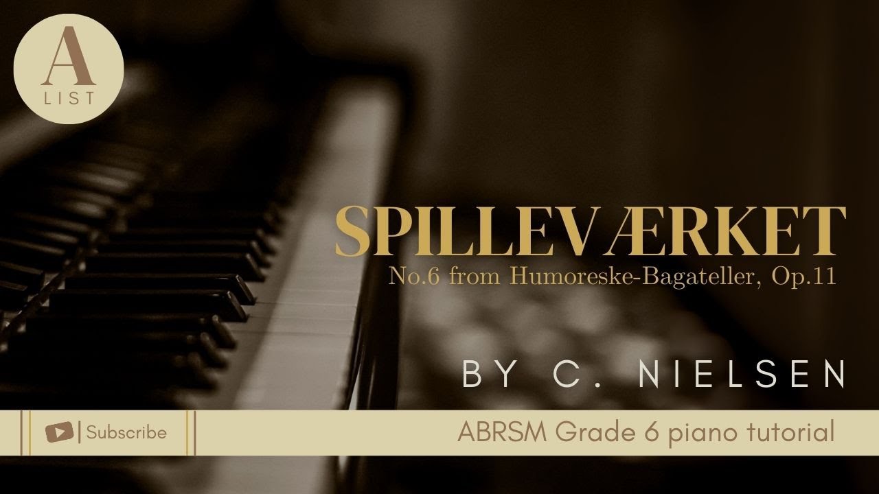 ABRSM GRADE 6 PIANO TUTORIAL | A3 - Spilleværket (The Musical Clock)