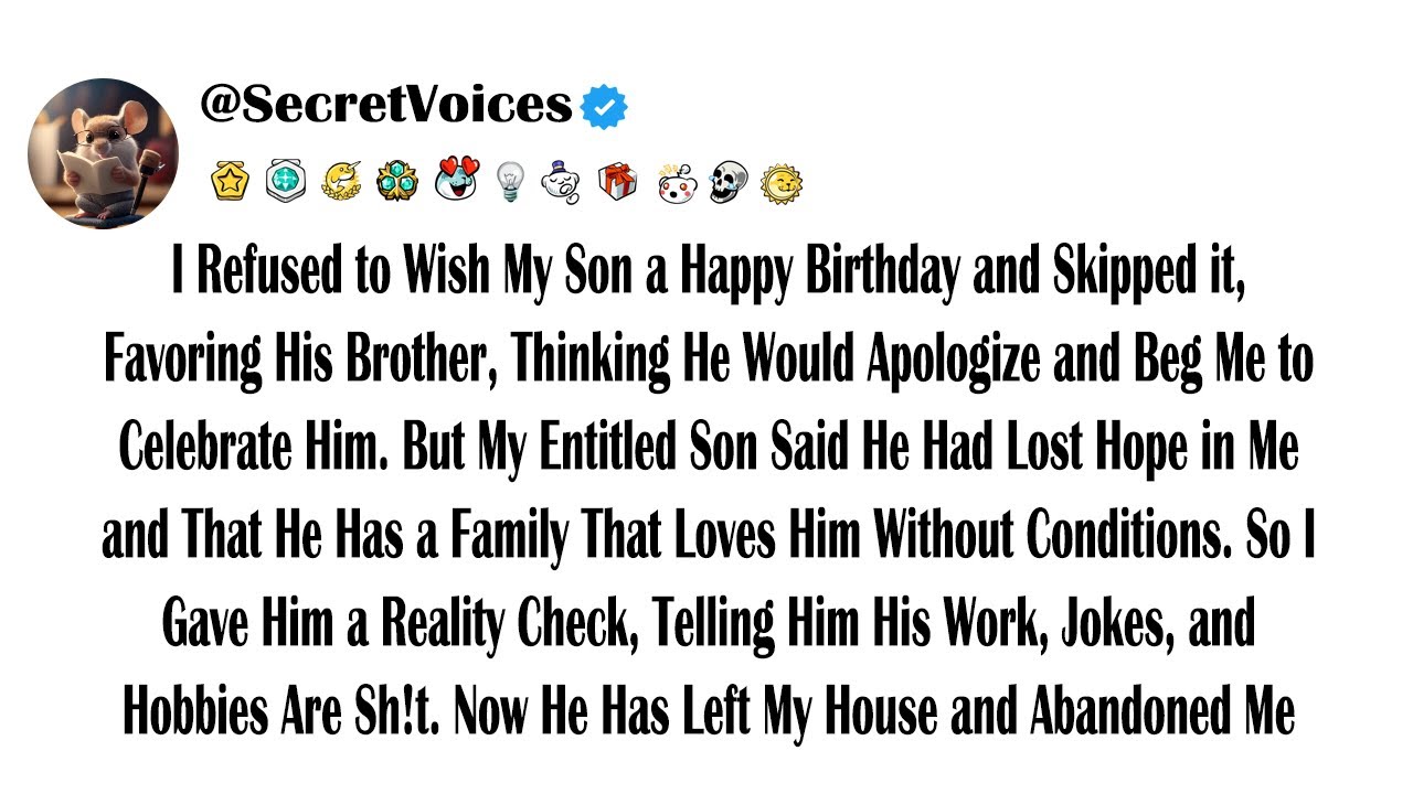 I Refused to Wish My Son a Happy Birthday and Skipped it, Favoring His Brother, Thinking He Would...