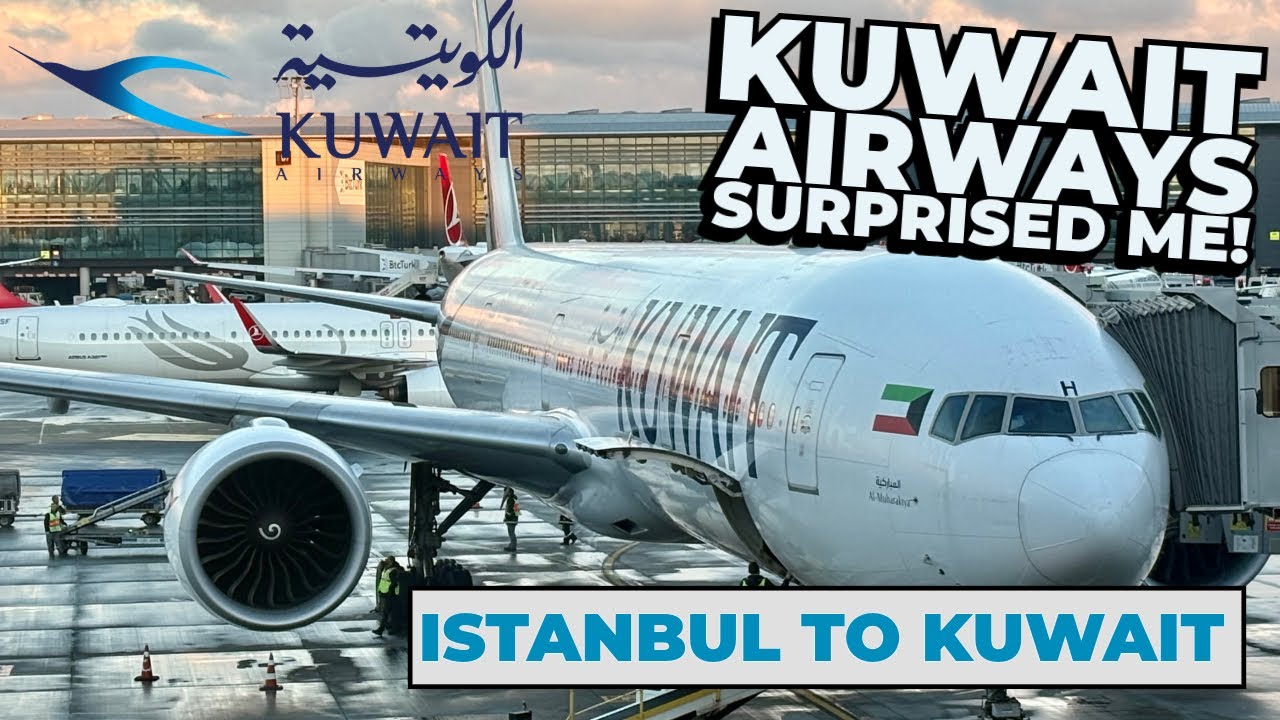 Flight Review: Kuwait Airways | 777-300ER | Istanbul - Kuwait | Economy Class