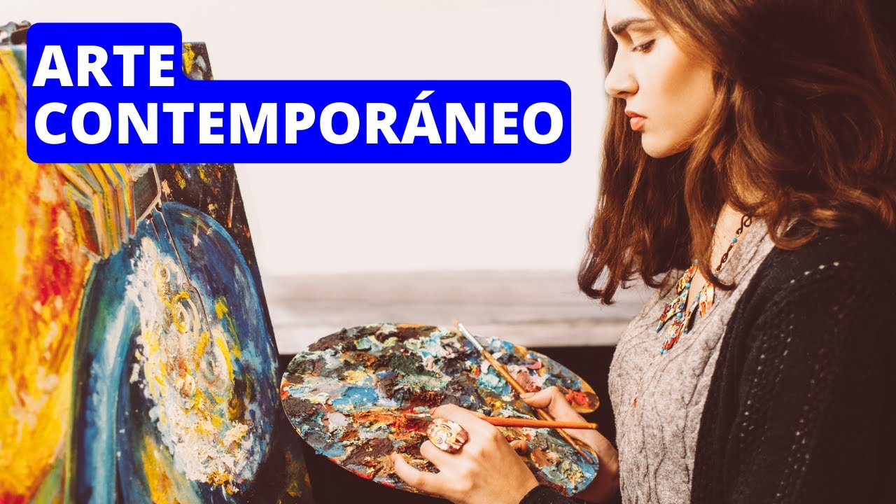 ¿Qué es el ARTE CONTEMPORÁNEO y cuáles son sus características? Tipos y artistas famosos