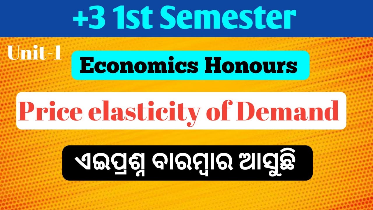 Price Elasticity of Demand || +3 1st Semester ||Basic Economics-1 || Economics Honours || NEP-2020 