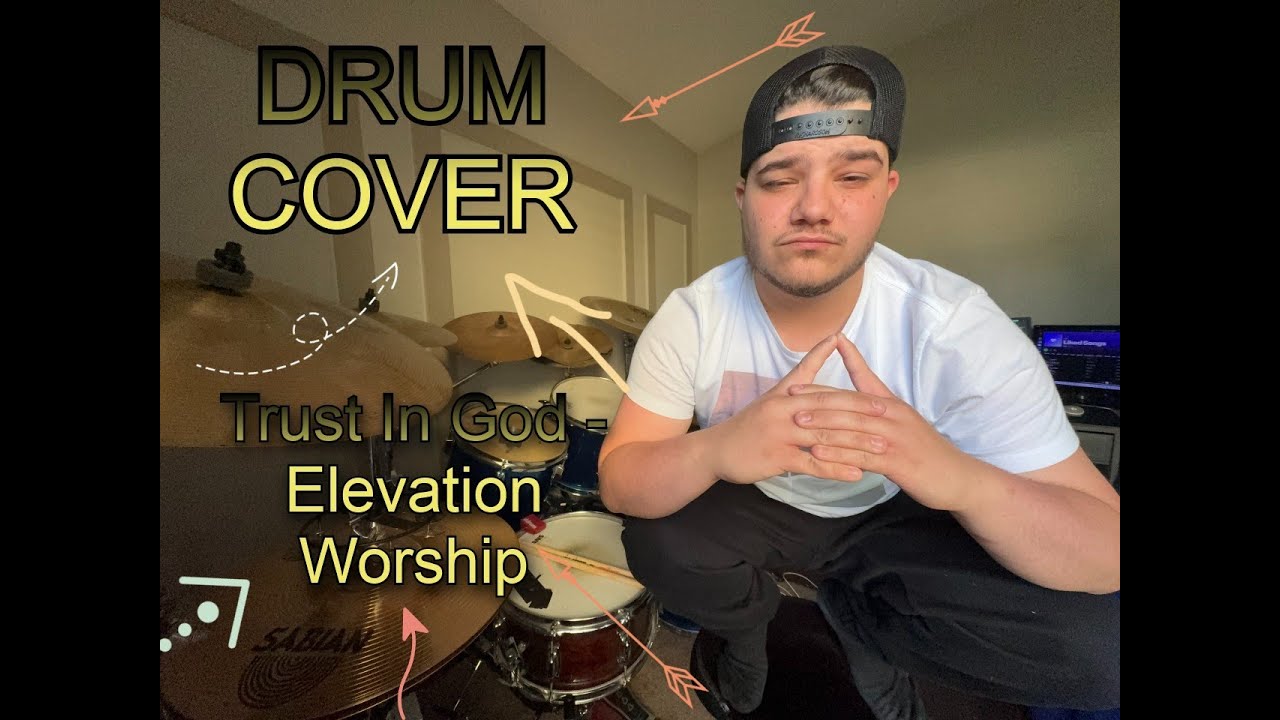 Trust in God - Elevation Worship Drum Cover