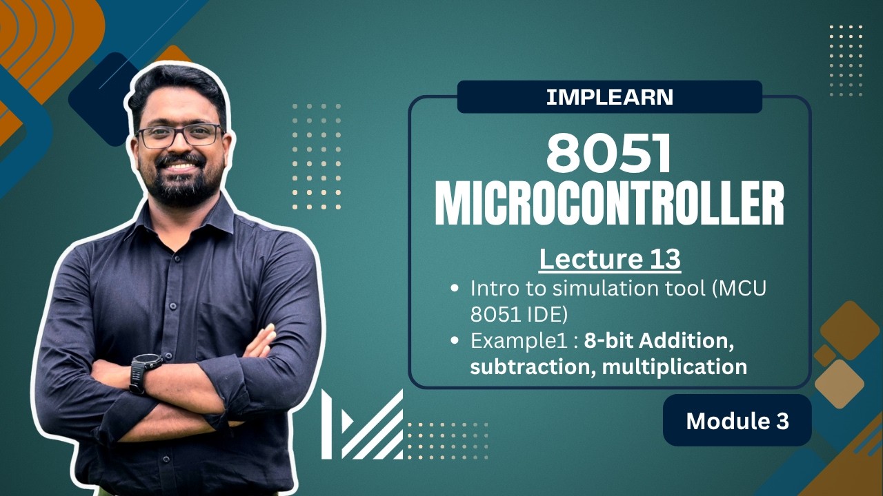 8-bit addition | subtraction | multiplication | programming in 8051 MC | IMPLearn | Lecture 13