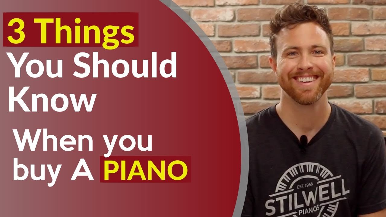 How To Buy a Piano? 3 Things You Should Know