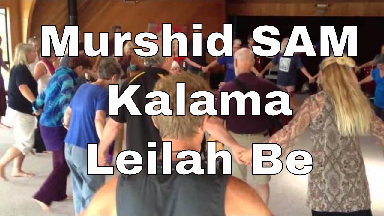 Kalama with Counterpoint (Murshid SAM, Samuel Lewis) led by Leilah Be