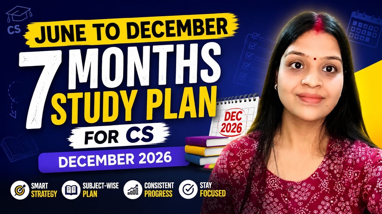 7 Months Study Plan for CS December 2026 | Complete Roadmap | CS executive| CS professional 💯