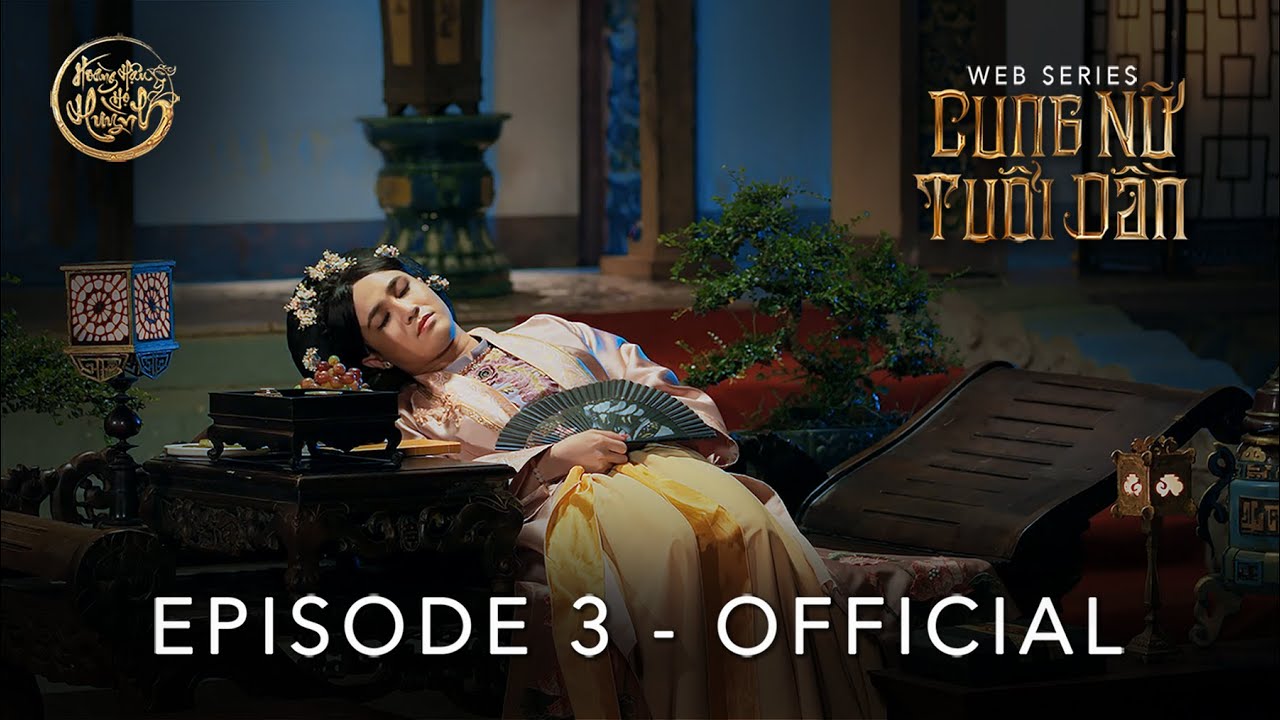 TẬP 03 || Cung Nữ Tuổi Dần - Huỳnh Lập, Tấn Ph&aacute;t, Ngọc Hoa, Quỳnh L&yacute;, Long Chun, Ho&agrave;ng Yến - Eng Sub