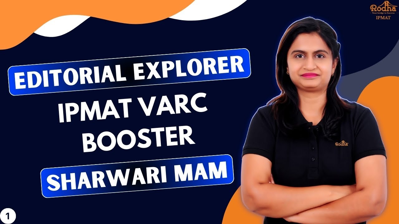 EDITORIAL EXPLORER: IPMAT VARC BOOSTER | Part -1 | Sharwari Amte