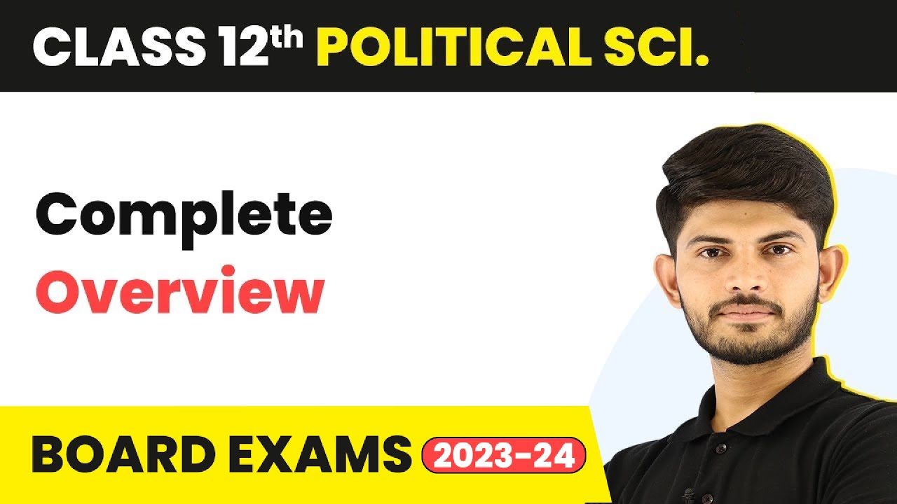 Political Science Complete - Overview | Class 12 (2025-26)