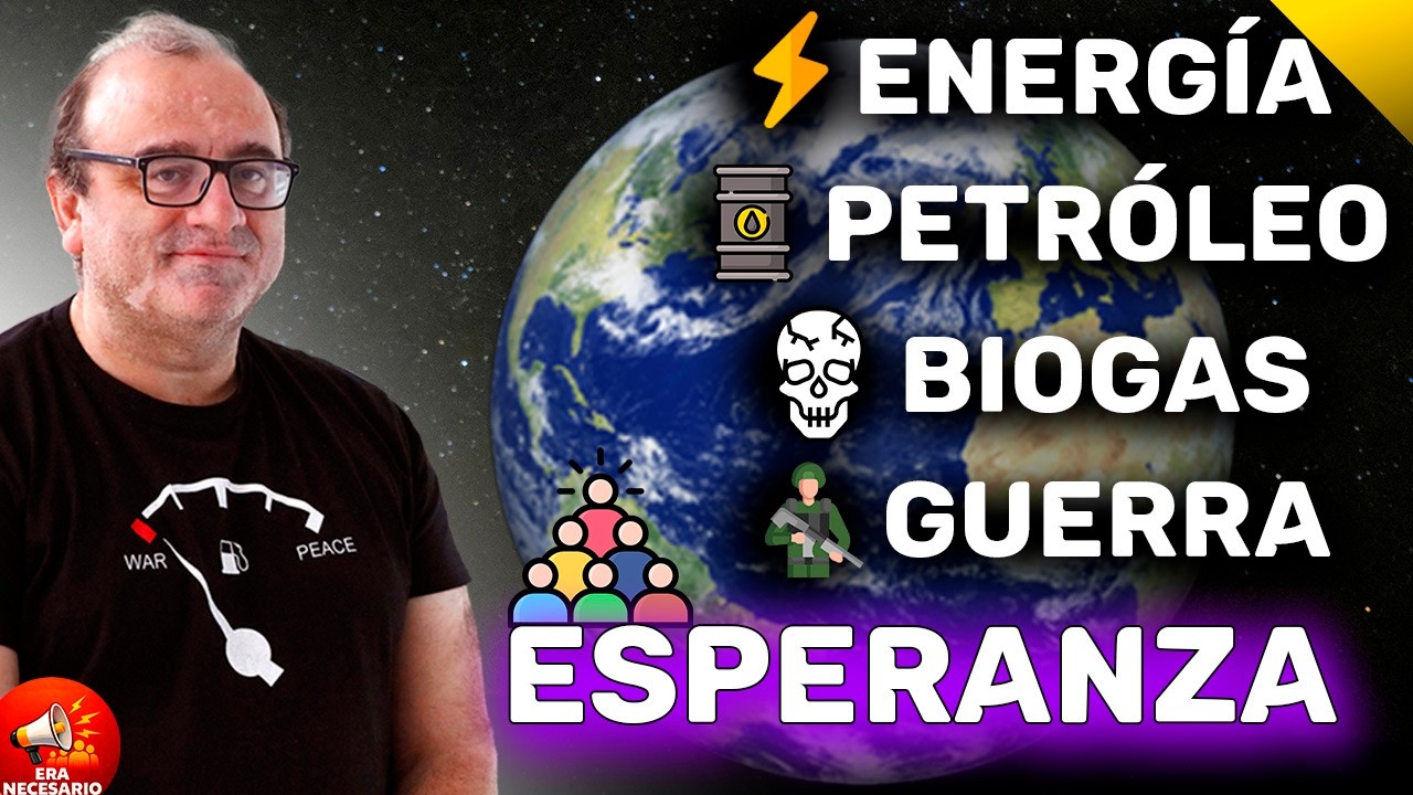 El Planeta, España, Energía y ESPERANZA - Antonio Turiel || Era Necesario