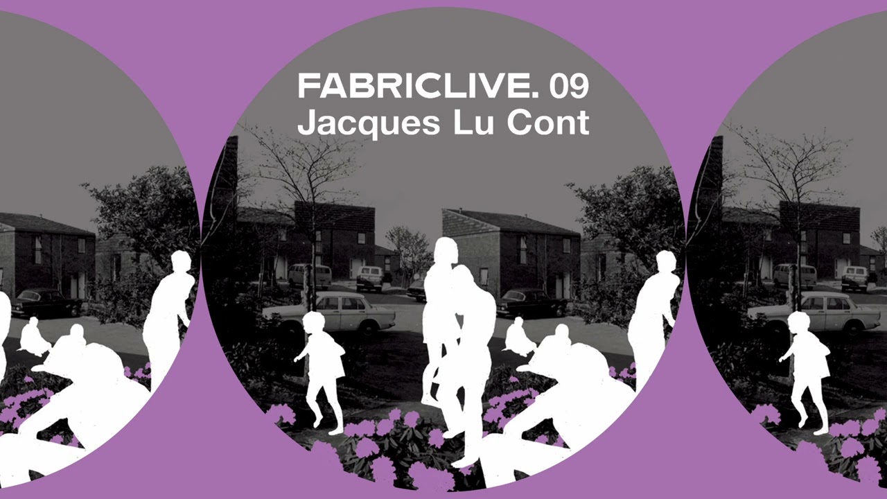 Jacques Lu Cont - FabricLive 09 - Mixtape