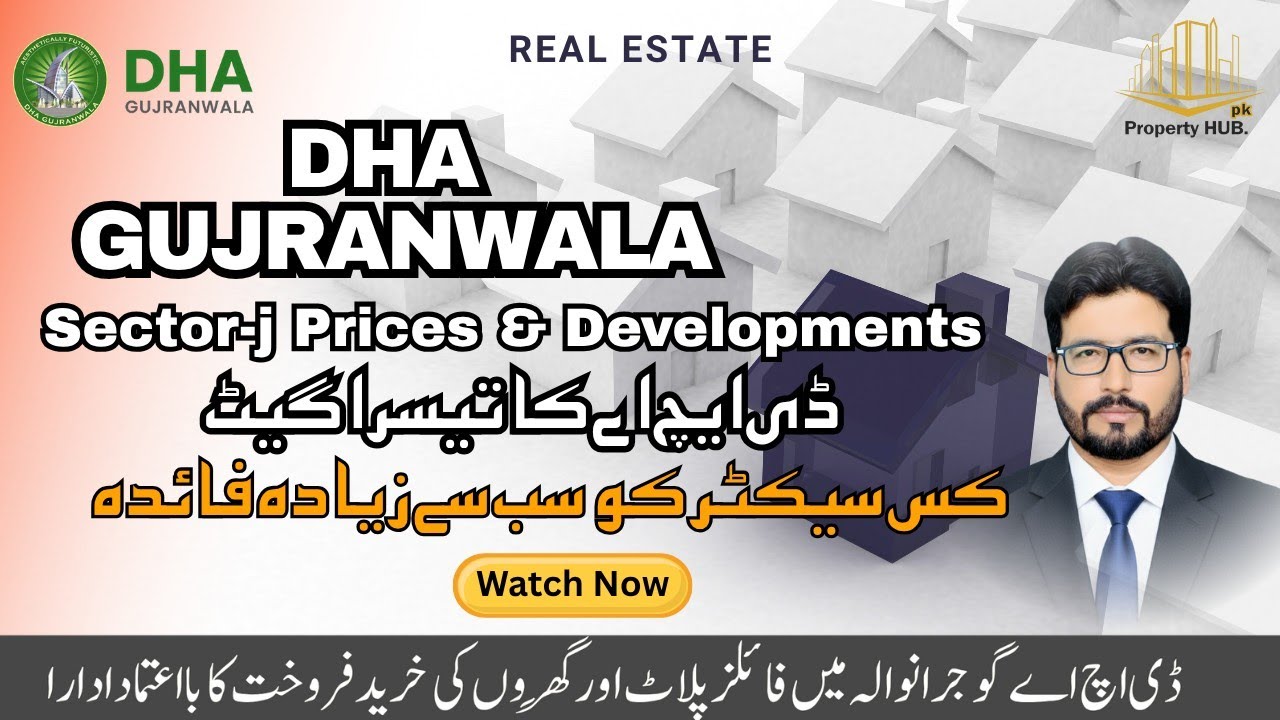DHA Gujranwala Sector j prices. dha gujranwala souhtren gate. Property hub. pk
