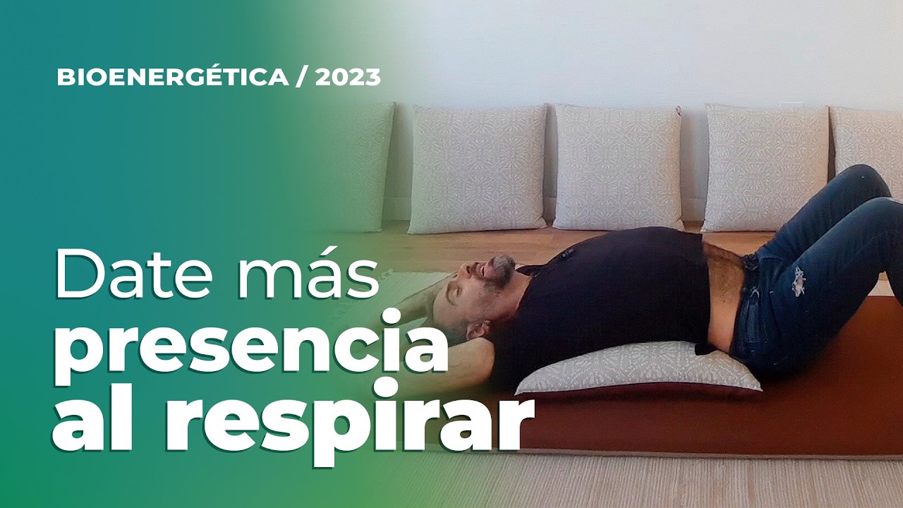 🫁 Aprende a respirar con más presencia 🕺 #bioenergetica con Juanfran Díaz | Alexander Lowen
