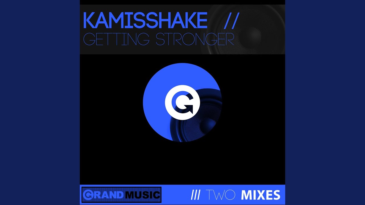 Getting Stronger (Dirty Vocal)