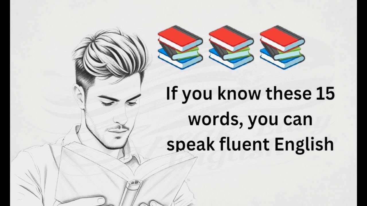 If you know these 15 words, you can speak fluent English | Graded Reader | Improve Your English