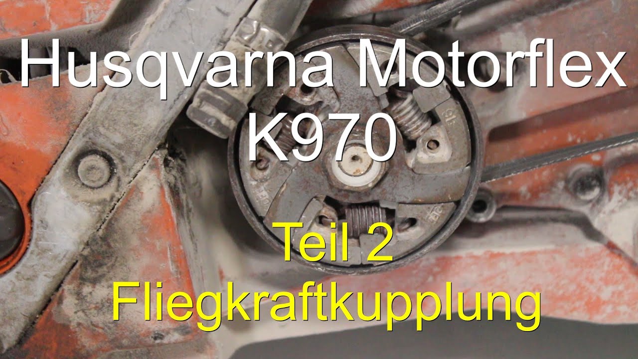 Husqvarna Motorflex Teil 2: Fliegkraftkupplung
