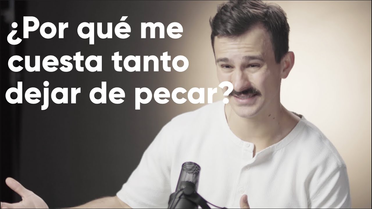 ¿Por qué me cuesta tanto dejar de pecar? #cOrazóndeluna - Juan Diego Luna