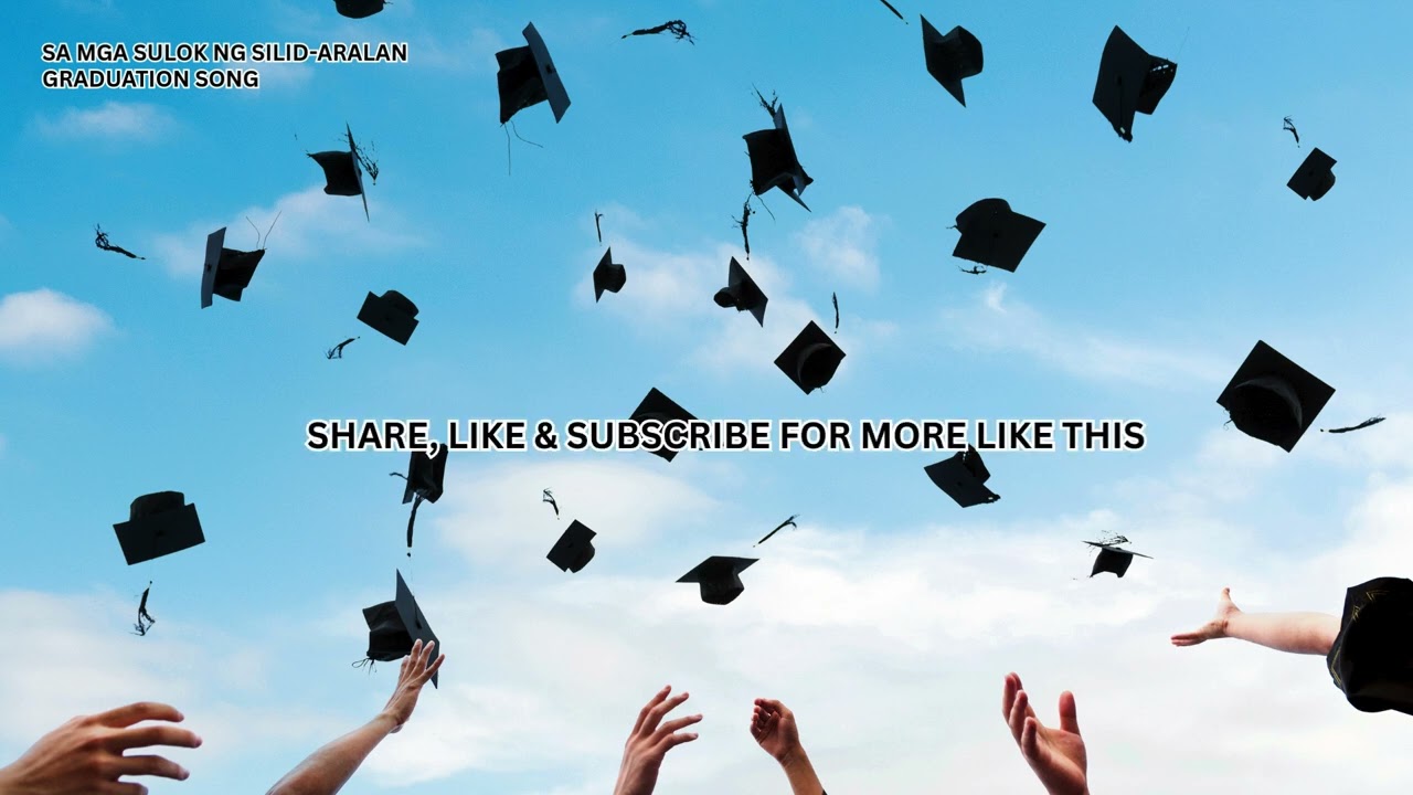 Sa Mga Sulok ng Silid-aralan | Filipino Graduation Song (2026)