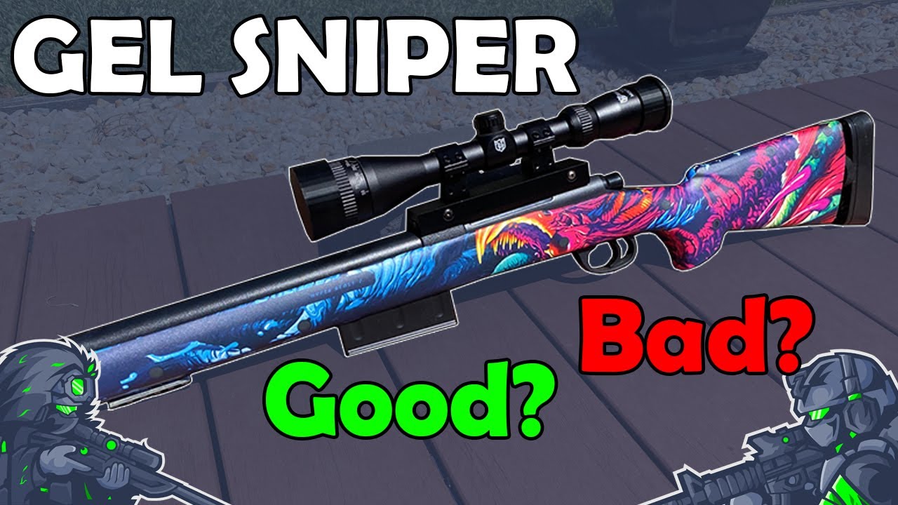 Are Gelblasting Snipers Viable?