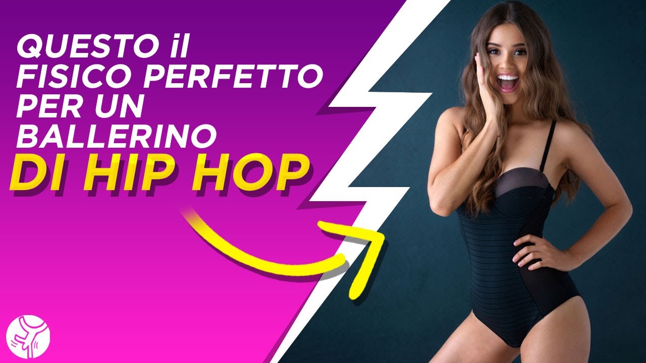 Il fisico PERFETTO per un ballerino di HIP HOP?