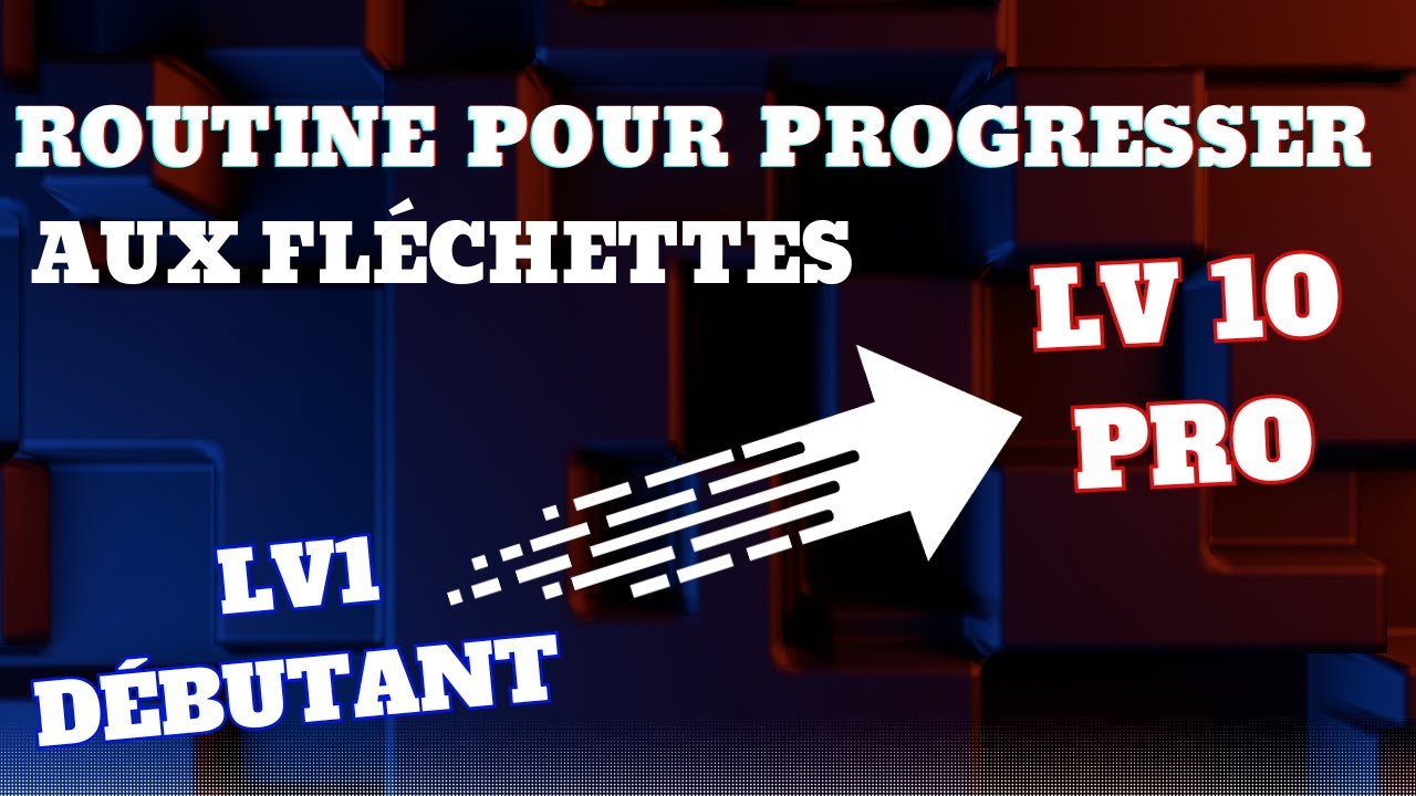 Routine pour progresser aux fléchettes