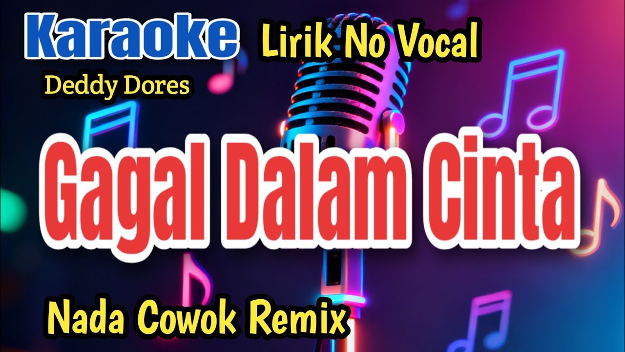 Deddy Dores - Gagal Dalam Cinta || Karaoke Remix Nada Pria 2026