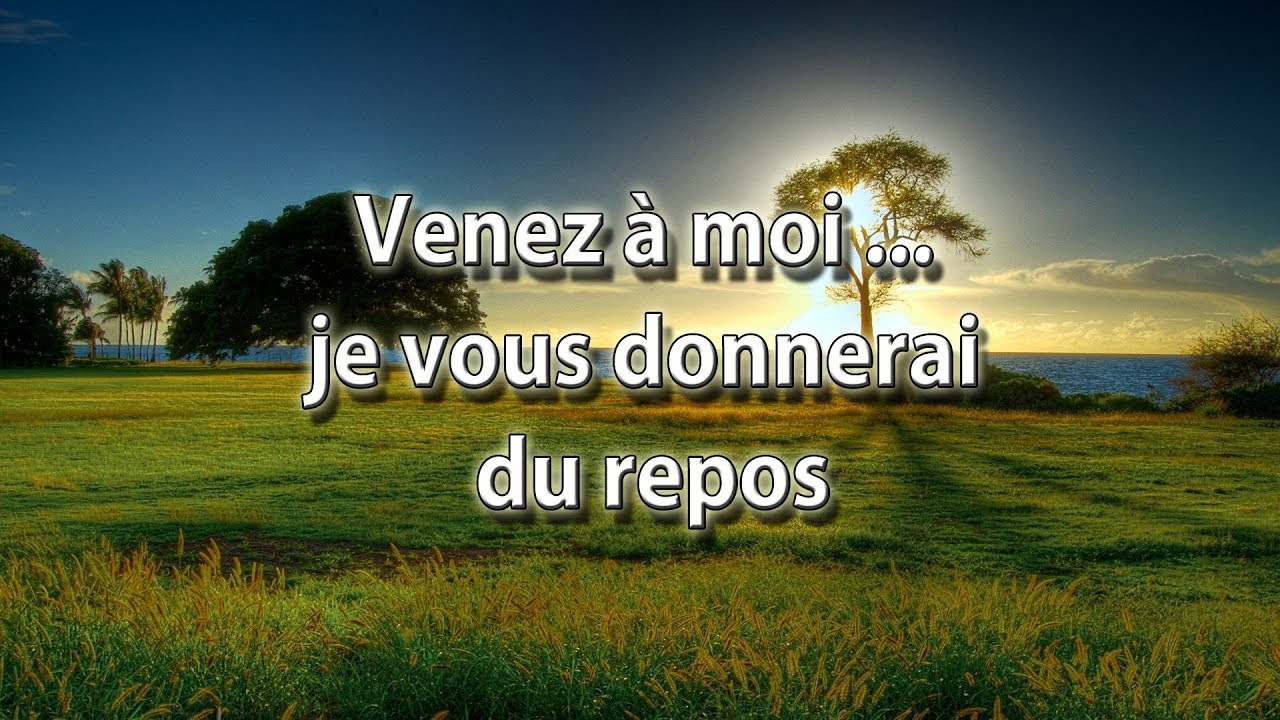 Venez à moi... je vous donnerai du repos