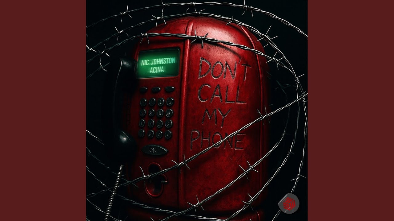 Don't Call My Phone